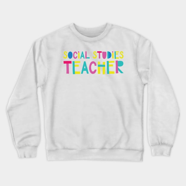 Social Studies Teacher Gift Idea Cute Back to School Crewneck Sweatshirt by BetterManufaktur